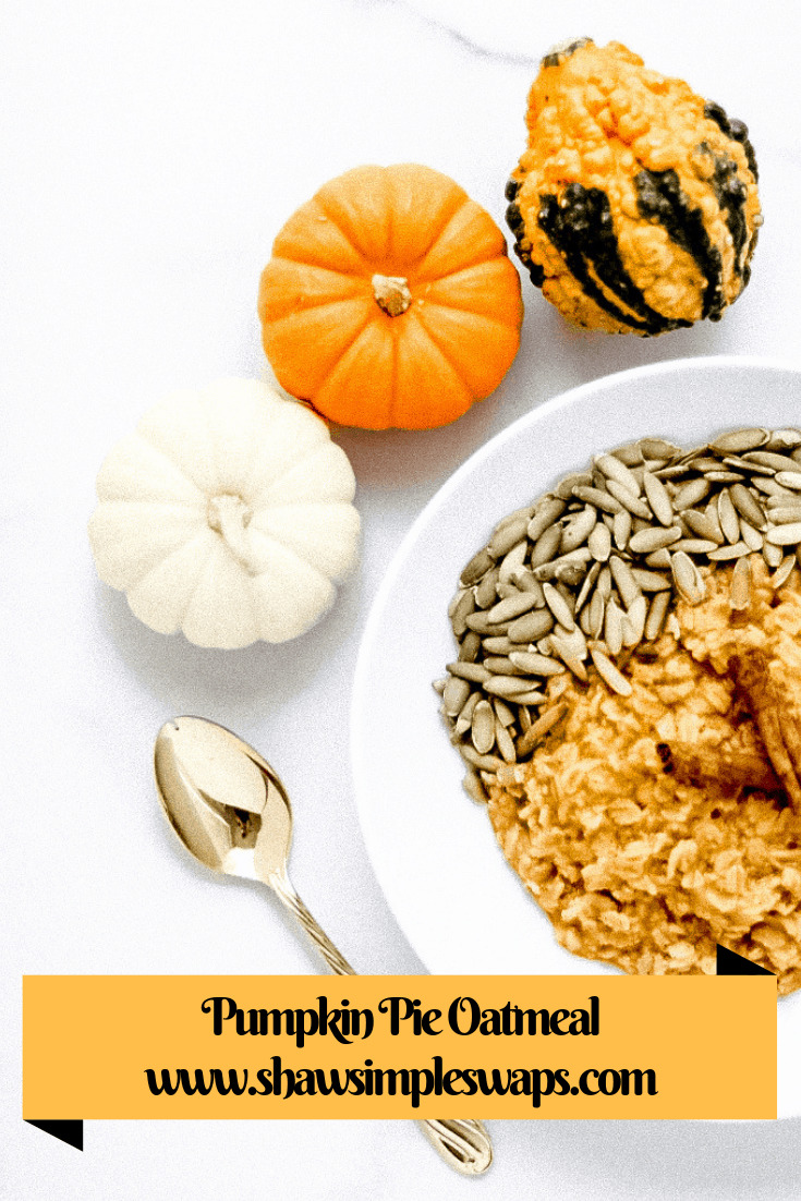 Pumpkin Pie Oatmeal @shawsimpleswaps