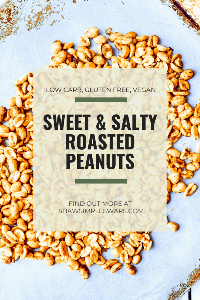 Roasted Peanuts - A sweet and salty snack that's naturally low-carb, vegan and gluten free. Perfect for a healthy diet, snack for work, or DIY gifts! #roastedpeanuts #simplesnackrecipes