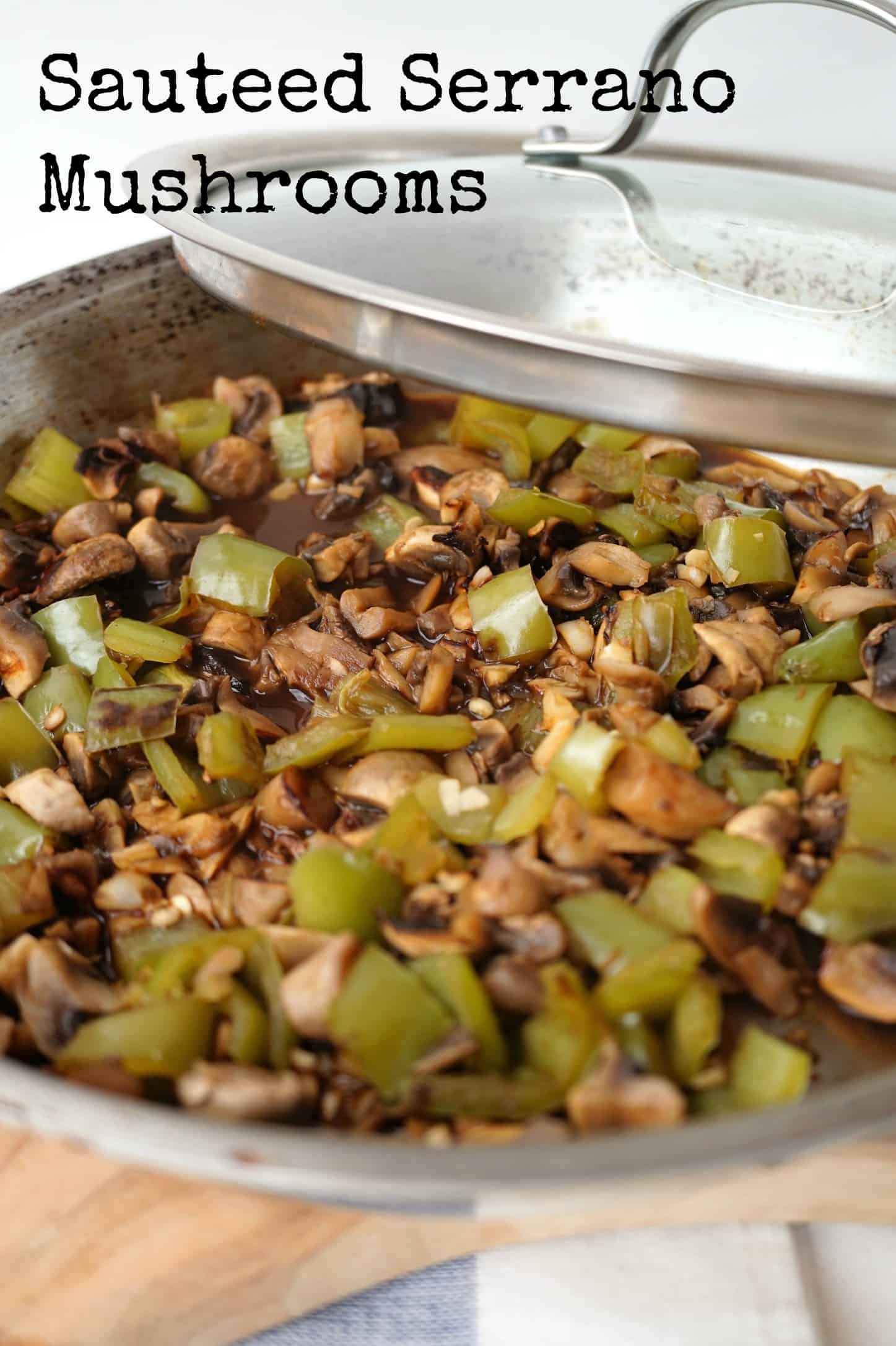 Sauteed Serrano Mushrooms - Shaws simple swaps