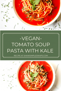 Tomato Soup Pasta with Kale is a simple, vegan dish that the entire family can enjoy. Make It from scratch or simple swap some time with using a canned soup. Either way, the end product is delicious! You'll also find suggestions to modify for a gluten-free diet and high protein soup. #tomatosoup #healthytomatosoup #vegansouprecipes