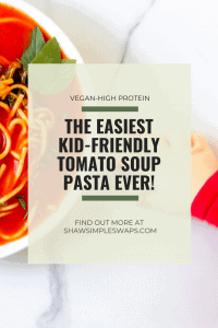 Tomato Soup Pasta with Kale is a simple, vegan dish that the entire family can enjoy. Make It from scratch or simple swap some time with using a canned soup. Either way, the end product is delicious! You'll also find suggestions to modify for a gluten-free diet and high protein soup. #tomatosoup #healthytomatosoup #vegansouprecipes
