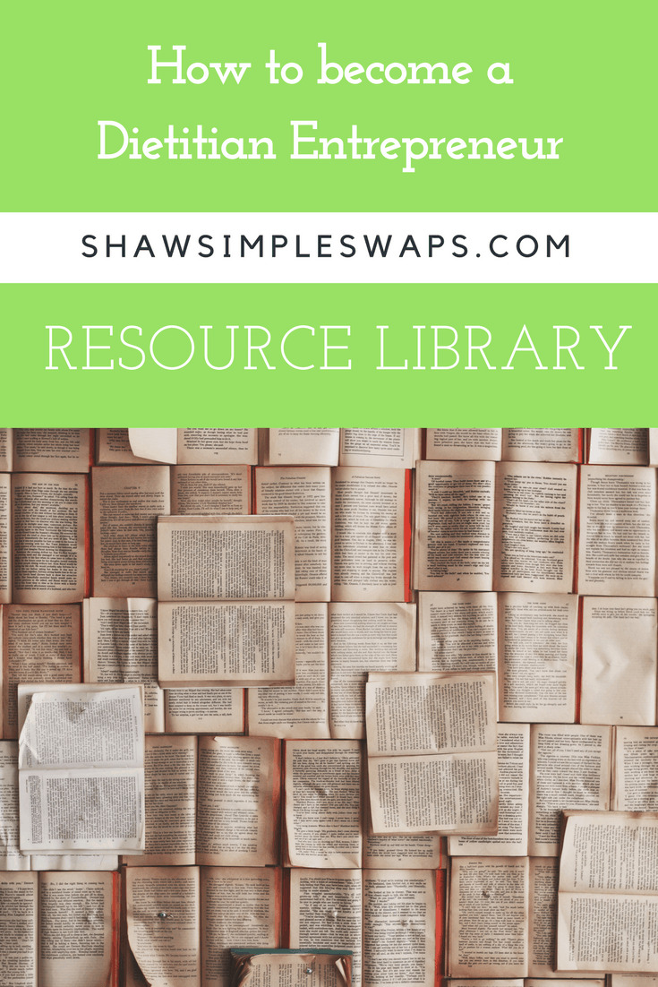 How to become a Dietitian Entrepreneur: Resource Library @shawsimpleswaps