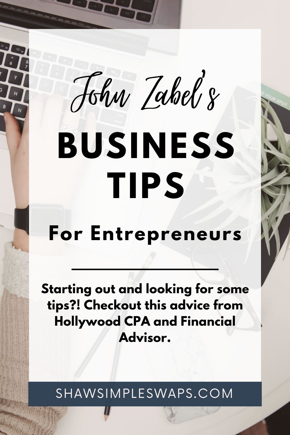 Pinterest image for John Zabel Business Tips