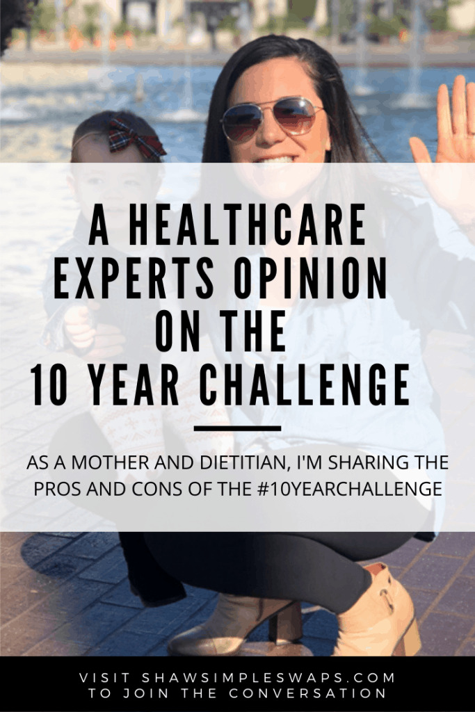 Pros and Cons of the 10 Year Challenge - A mother and dietitians look at the social media challenge for those on the fence. #10yearchallenge