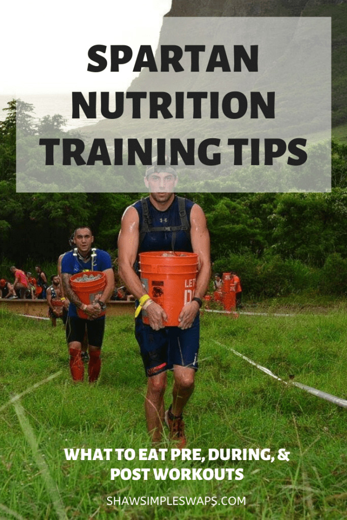 Spartan Diet Tips - What to eat pre, during and post workouts to help boost your energy, lose body fat and gain muscle during your training. #spartanrace #spartanracetraining