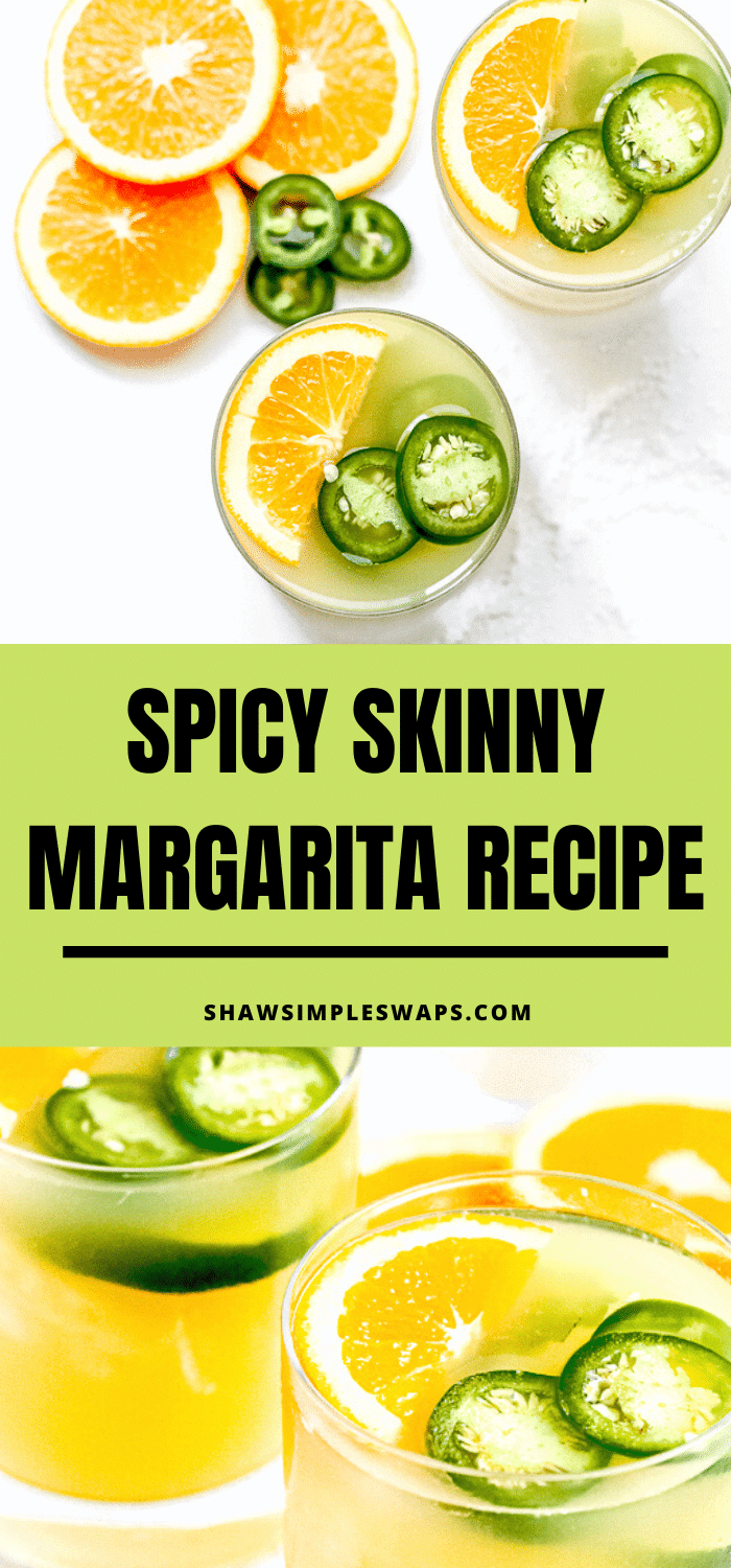 Spicy Skinny Margarita Recipe - Shaw Simple Swaps